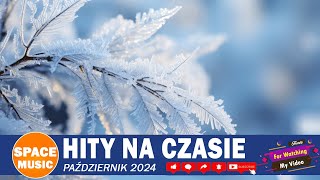 Eska Hity Październik 2024 ❄️ Eska Hity na Czasie ❄️ Najnowsze Przeboje z Radia Eska 2024 [upl. by Toby]