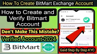 How To Create Account Bitmart Exchange l Bitmart Exchange Par Account Kase Banaye l Bitmart kyc 2024 [upl. by Littell]