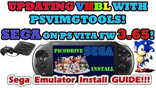 UPDATING VHBL WITH PSVIMGTOOLS amp INSTALLING SEGAPICODRIVE ON PS VITA FW 365 [upl. by Archle320]