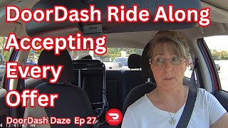 DoorDash Ride Along  Ep 27  Accepting EVERY Offer [upl. by Sancha596]