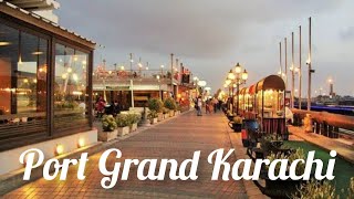 Port Grand Food Street Karachi  Asim Gujjar Traveller [upl. by Bum]