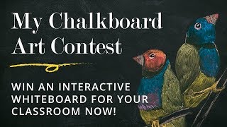 My Chalkboard Art Contest  WIN AN INTERACTIVE WHITEBOARD FOR YOUR CLASSROOM NOW [upl. by Yemane327]