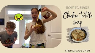 How to make chicken tortilla soup [upl. by Morissa]