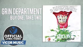 Grin Department  Buy One Take Two Official Lyric Video [upl. by Letty413]