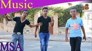 MSA  Weledey  New Eritrean Music By Natnaiel Mebrahtu Aman Mussie Medhanie Yemane 2017 [upl. by Ettennor776]