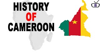 History of Cameroon [upl. by Gniy]