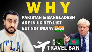 Why Pakistan amp Bangladesh are in UK Red List but Not India  IAmFawad [upl. by Shandeigh]