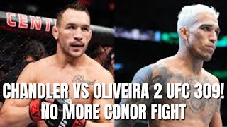 CHANDLER VS OLIVEIRA 2 UFC 309 NO MORE CONOR FIGHT [upl. by Swann]