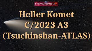 Heller Komet C2023 A3 TsuchinshanATLAS [upl. by Sikleb]