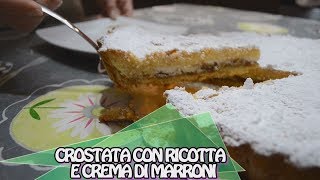 CROSTATA CON RICOTTA E CREMA DI MARRONI SENZA GLUTINE [upl. by Lenrow]