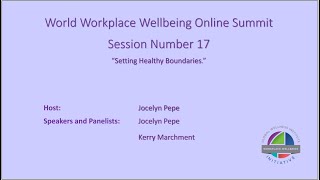 World Workplace Wellbeing Summit 2024 Setting Healthy Boundaries [upl. by Dichy]