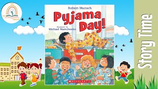 PYJAMA DAY by Robert Munsch  Kids Book Storytime Kids Book Read Aloud Bedtime Story Storytelling [upl. by Marcela]