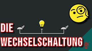 Die Wechselschaltung erklärt [upl. by Greysun]