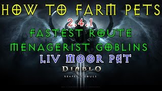 DIABLO 3 246 SEASON 16 Guide  PETS  Location amp Fast Menagerist Goblin Route for PET drops [upl. by Jonah]