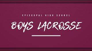 Explore Episcopal Boys Lacrosse [upl. by Alick]