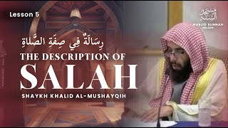 5  The Description of the Salah Prayer  Shaykh Khalid Al Mushayqih [upl. by Bela975]