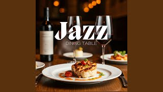 Jazz Dinner amp Wine [upl. by Kcir452]