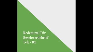 Telc  B2  Redemittel für Beschwerdebrief mektup [upl. by Trudie]