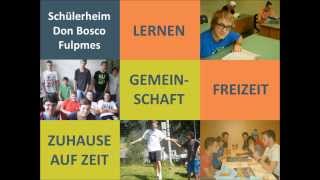 Das Schülerheim Don Bosco in Fulpmes stellt sich vor [upl. by Erland]