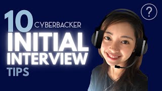 How to Pass your First Initial Interview 10 Tips for Cyberbacker Initial Interview [upl. by Aidam]