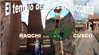 RAQCHI💕Maravillo TEMPLO al dios WIRACOCHA😀😀 [upl. by Isawk]