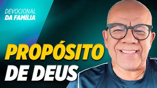 DEUS TEM UM PROPÓSITO PARA TODAS AS COISAS  Pr Josué Gonçalves  Devocional da Família [upl. by Aelahs]