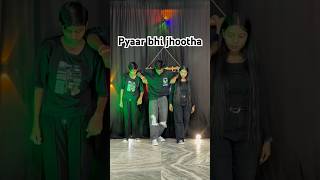 Pyaar bhi jhootha🔥🔥🔥  dna dance lab  dance video  dance video dnacecover youtubeshorts [upl. by Willock]