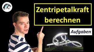 Zentripetalkraft berechnen Looping Zentripetalbeschleunigung  Leichte Aufgaben [upl. by Ahsinawt]