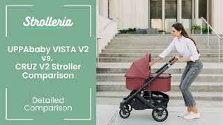 UPPAbaby Vista V2 vs Cruz V2 Stroller Comparison [upl. by Bilak420]