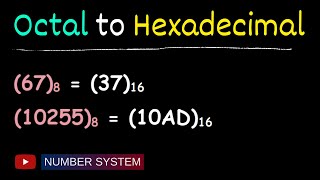 Convert octal to hexadecimal  Number system conversion [upl. by Alston]