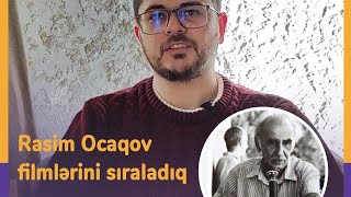 RASİM OCAQOV FİLMLƏRİ SIRALAMASI [upl. by Nolrah]