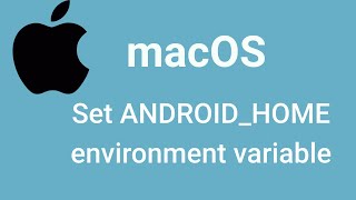 Set ANDROIDHOME environment variable in MACOS  Simple Trick [upl. by Eelsha]