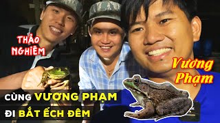 Cùng Vương Phạm đi bắt ếch đêm  Đi săn đêm trong rừng Vương Phạm gặp vịt trời cú đêm chồn hương… [upl. by Nayab]