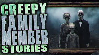 True Creepy Family Member Horror Stories [upl. by Arretak213]