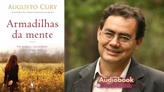 1 🎧 Audiobook Completo 🎧 Armadilhas da Mente de Augusto Cury 🎧 Audiolivro audiobookbrasildl [upl. by Amzaj534]