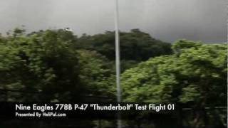 HeliPalcom  Nine Eagles 778B P47 Thunderbolt Test Flight 01 [upl. by Kimberli]