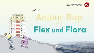 Flex und Flora Anlautrap [upl. by Giordano599]