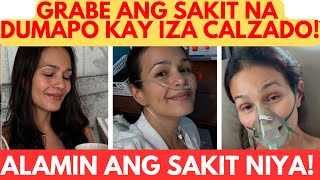 Iza Calzado DINAPUAN ng MALUBHA at MARAMING SAKIT Alamin ang kalagayan niya [upl. by Lelia736]