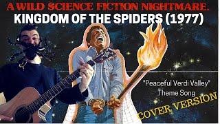 quotPeaceful Verde Valleyquot Theme Song Cover from Kingdom of the Spiders 1977 William Shatner [upl. by Aikan]