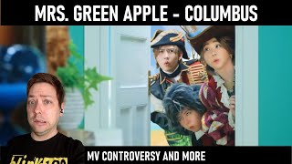 LETS TALK  Mrs GREEN APPLE  Columbus コロンバス  Official MV Reaction Controversy and More [upl. by Attenhoj]