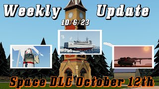 Stormworks Weekly Update 10623 Space DLC October 12th stormworks gaming [upl. by Lynnell819]