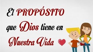 El propósito que Dios tiene para Nuestra Vida [upl. by Ellenoj]