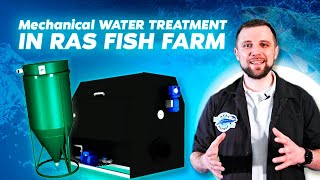 Mechanical WATER TREATMENT at a RAS FISH FARM  Special aspects of selecting MECHANICAL FILTERS [upl. by Eilegna196]