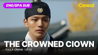 FULL•SUB The Crowned Clown 2018｜Ep02｜ENGSPA subbed kdrama｜yeojingoo leeseyoung kimsangkyung [upl. by Alitha]