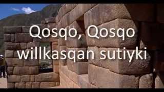 Himno al Cusco  Qosqo en Quechua  Letras Karaoke Subtitulos 2023 [upl. by Ally42]