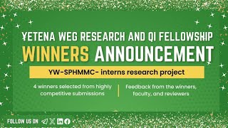 Yetena WegRoha Research and QI Fellowship WINNERS Announcement 2024 [upl. by Nagn]