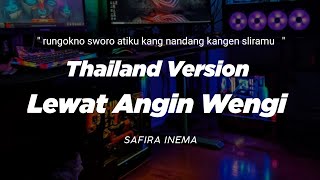 DJ LEWAT ANGIN WENGI THAILAND STYLE x SLOW BASS quot rungokno sworo atiku kang nandang kangen sliramu quot [upl. by Eustace661]