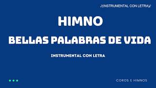 Himno Bellas palabras de vida  ♪Instrumental con Letra♪ IDMJI [upl. by Adnirem]