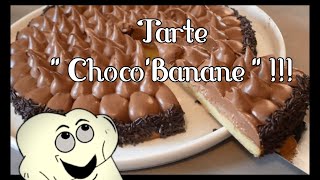 Tarte quot ChocoBanane quot [upl. by Hallie]