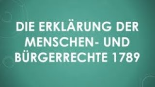 Die Erklärung der Menschen und Bürgerrechte 1789 einfach und kurz erklärt [upl. by Hollah324]